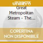 Great Metropolitan Steam - The Great Metropolitan Steam Band cd