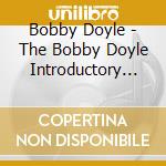 Bobby Doyle - The Bobby Doyle Introductory Offer cd