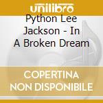 Python Lee Jackson - In A Broken Dream cd