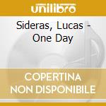 Sideras, Lucas - One Day cd