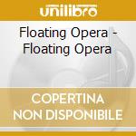 Floating Opera - Floating Opera cd