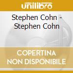 Stephen Cohn - Stephen Cohn cd