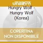 Hungry Wolf - Hungry Wolf (Korea) cd