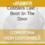 Cobblers Last - Boot In The Door cd