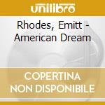 Rhodes, Emitt - American Dream cd