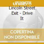 Lincoln Street Exit - Drive It cd