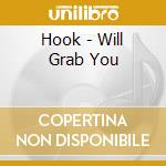 Hook - Will Grab You cd