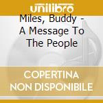 Miles, Buddy - A Message To The People cd