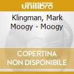 Klingman, Mark Moogy - Moogy cd
