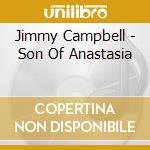 Jimmy Campbell - Son Of Anastasia cd