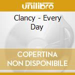 Clancy - Every Day cd
