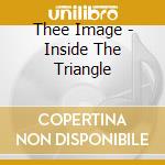 Thee Image - Inside The Triangle cd