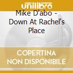 Mike D'abo - Down At Rachel's Place cd