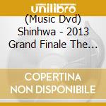 (Music Dvd) Shinhwa - 2013 Grand Finale The Classic In Seoul (2 Dvd) cd