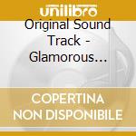 Original Sound Track - Glamorous Temptation O.S.T - Mbc Drama cd musicale di Original Sound Track