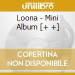 Loona - Mini Album [+ +] cd musicale