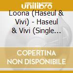 Loona (Haseul & Vivi) - Haseul & Vivi (Single Album) cd