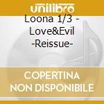 Loona 1/3 - Love&Evil -Reissue- cd musicale