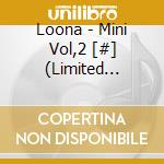 Loona - Mini Vol,2 [#] (Limited Edition B) cd musicale