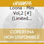 Loona - Mini Vol,2 [#] (Limited Edition B) cd