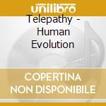 Telepathy - Human Evolution cd