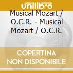Musical Mozart / O.C.R. - Musical Mozart / O.C.R. cd musicale di Musical Mozart / O.C.R.