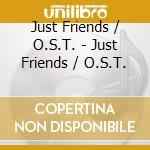 Just Friends / O.S.T. - Just Friends / O.S.T. cd
