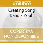 Creating Song Band - Youh cd