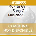 Mok In Gim - Song Of Musician'S Salf cd