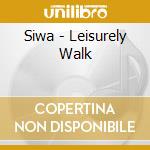 Siwa - Leisurely Walk cd