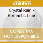 Crystal Rain - Romantic Blue cd