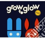 Lucite Tokki - Grow To Glow