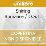 Shining Romance / O.S.T. cd