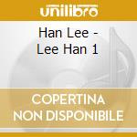 Han Lee - Lee Han 1 cd musicale