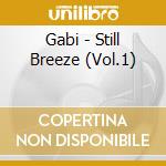 Gabi - Still Breeze (Vol.1)