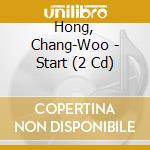 Hong, Chang-Woo - Start (2 Cd)