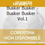 Busker Busker - Busker Busker - Vol.1 cd