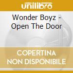 Wonder Boyz - Open The Door cd musicale di Wonder Boyz