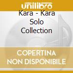 Kara - Kara Solo Collection cd
