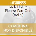 Epik High - Pieces: Part One (Vol.5) cd