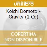 Koichi Domoto - Gravity (2 Cd) cd