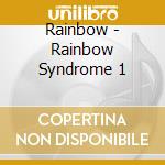 Rainbow - Rainbow Syndrome 1 cd