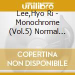 Lee,Hyo Ri - Monochrome (Vol.5) Normal Edition cd