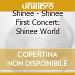 Shinee - Shinee First Concert: Shinee World cd