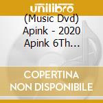 (Music Dvd) Apink - 2020 Apink 6Th Concert [Welcome To Pink World] Dvd (2 Disc) cd musicale