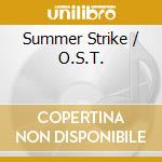 Summer Strike / O.S.T. cd