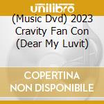 (Music Dvd) 2023 Cravity Fan Con (Dear My Luvit) cd