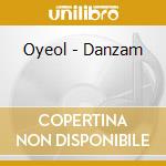 Oyeol - Danzam cd