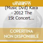 (Music Dvd) Kara - 2012 The 1St Concert Karasia In Seoul Live (3 Dvd) cd