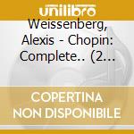 Weissenberg, Alexis - Chopin: Complete.. (2 Cd) cd